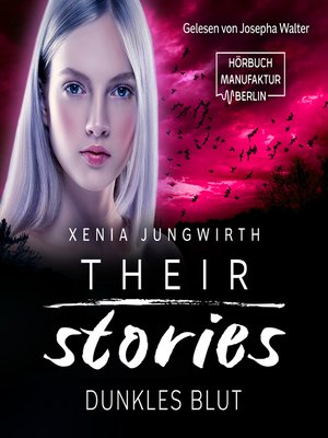 cover image of Dunkles Blut--Their Stories, Band 5
